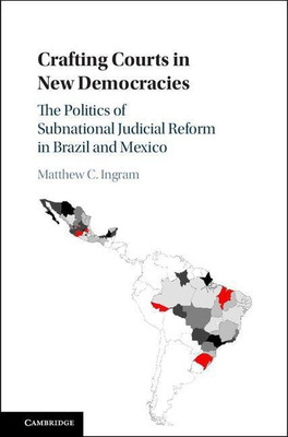 Crafting Courts in New Democracies(English, Hardcover, Ingram Matthew C.)