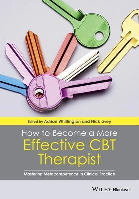 How to Become a More Effective CBT Therapist(English, Hardcover, unknown)