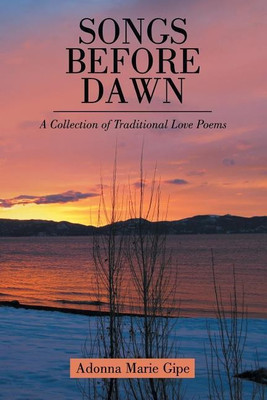 Songs before Dawn(English, Paperback, Gipe Adonna Marie)