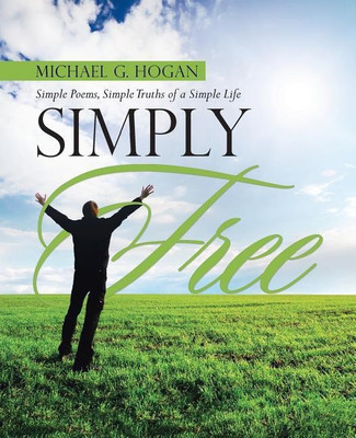 Simply Free(English, Paperback, Hogan Michael G)