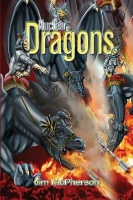 Nuclear Dragons(English, Paperback, McPherson Jim)
