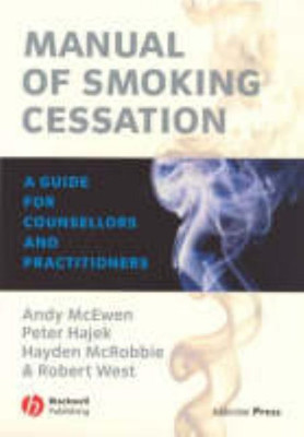 Manual of Smoking Cessation(English, Paperback, McEwen Andy)