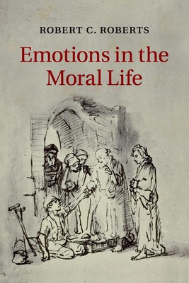Emotions in the Moral Life(English, Paperback, Roberts Robert C.)