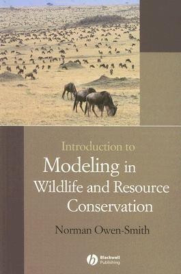 Introduction to Modeling in Wildlife and Resource Conservation(English, Paperback, Owen-Smith Norman)