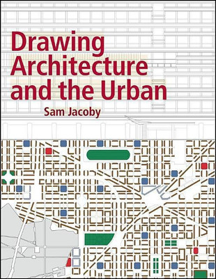 Drawing Architecture and the Urban(English, Paperback, Jacoby Sam)