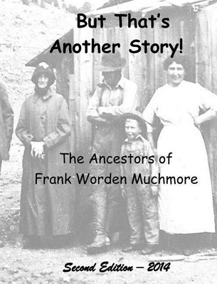 But That's Another Story(English, Hardcover, Muchmore Frank Worden)