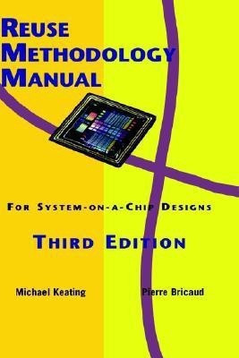Reuse Methodology Manual for System-on-a-Chip Designs(English, Hardcover, unknown)