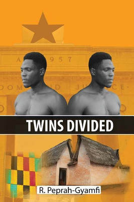 Twins Divided(English, Paperback, Peprah-Gyamfi Robert)