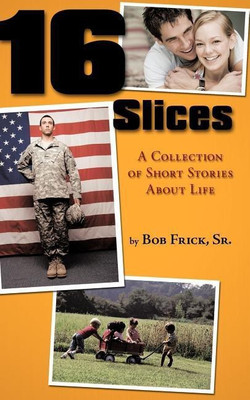 16 Slices(English, Paperback, Frick Bob)