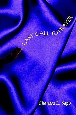 Last Call To Prayer(English, Paperback, Sapp Charissa L.)