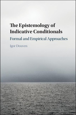 The Epistemology of Indicative Conditionals(English, Hardcover, Douven Igor)