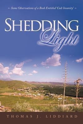 Shedding Light(English, Paperback, Liddiard Thomas J.)