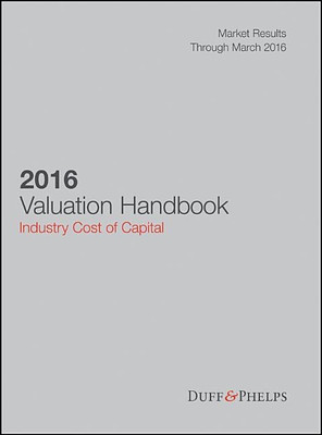 2016 Valuation Handbook - Industry Cost of Capital(English, Hardcover, Grabowski Roger J.)