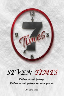 Seven Times(English, Paperback, Smith Larry)