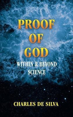 Proof of God(English, Paperback, De Silva Charles)