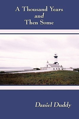 A Thousand Years and Then Some(English, Hardcover, Duddy Daniel)