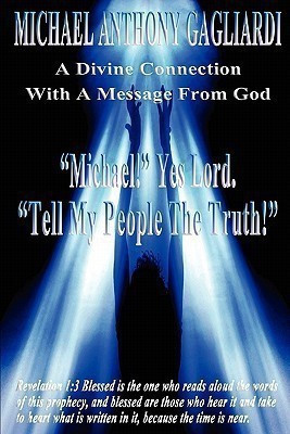 A Divine Connection with a Message from God(English, Paperback, Gagliardi Michael Anthony)