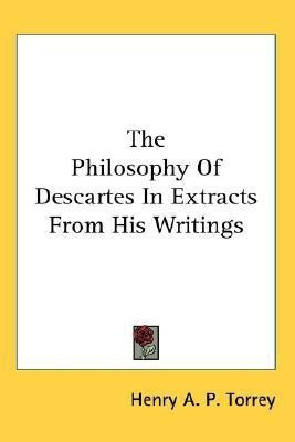 The Philosophy Of Descartes In Extracts From His Writings(English, Paperback, unknown)