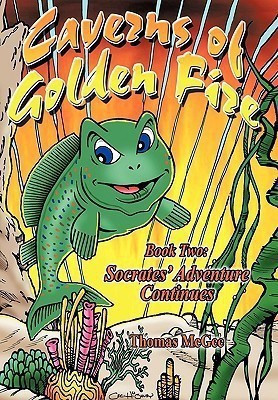 Caverns of Golden Fire(English, Paperback, McGee Thomas)