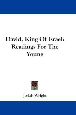David, King Of Israel(English, Paperback, Wright Josiah)