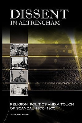Dissent In Altrincham(English, Paperback, Birchall Stephen)