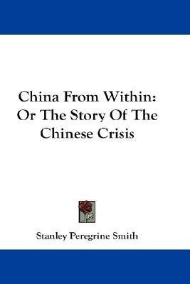 China From Within(English, Paperback, Smith Stanley Peregrine)