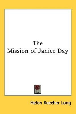 The Mission of Janice Day(English, Paperback, Long Helen Beecher)