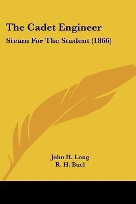 The Cadet Engineer(English, Paperback, Long John H)
