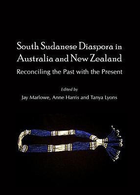 South Sudanese Diaspora in Australia and New Zealand(English, Hardcover, unknown)
