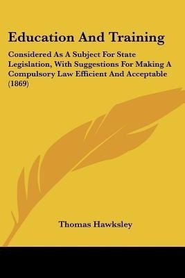 Education And Training(English, Paperback, Hawksley Thomas)