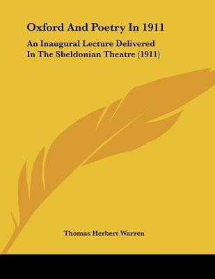 Oxford And Poetry In 1911(English, Paperback, Warren Thomas Herbert)