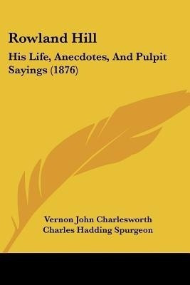 Rowland Hill(English, Paperback, Charlesworth Vernon John)