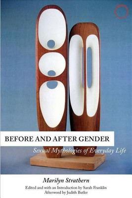 Before and After Gender - Sexual Mythologies of Everyday Life(English, Paperback, Strathern Marilyn)