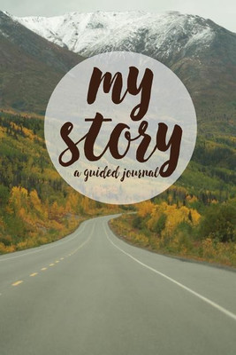 My Story Journal - Mountain Road cover(English, Paperback, Diks Jess)