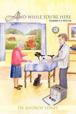 And While You're Here(English, Paperback, Edney Andrew Dr)