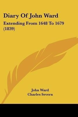 Diary Of John Ward(English, Paperback, Ward John)