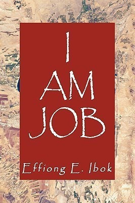 I Am Job(English, Paperback, Ibok Effiong E.)