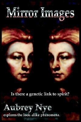 Mirror Images(English, Paperback, Nye Aubrey)