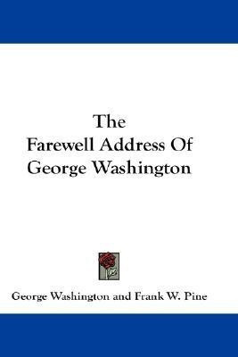The Farewell Address Of George Washington(English, Paperback, Washington George)