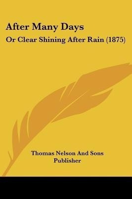 After Many Days(English, Paperback, Thomas Nelson, Sons Publisher)