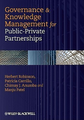 Governance and Knowledge Management for Public-Private Partnerships(English, Hardcover, Robinson Herbert)