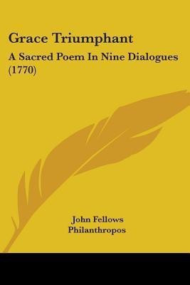 Grace Triumphant(English, Paperback, Fellows John)