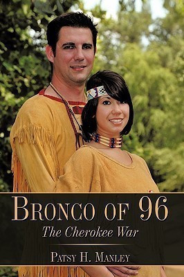 Bronco of 96(English, Hardcover, Manley Patsy H.)