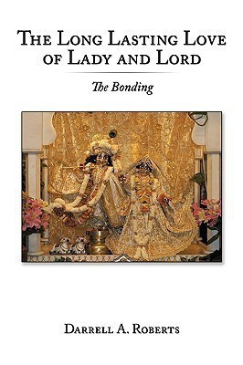 The Long Lasting Love of Lady and Lord(English, Paperback, Roberts Darrell A.)