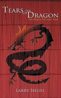 Tears of the Dragon(English, Paperback, Siegel Larry)