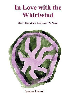 In Love with the Whirlwind(English, Paperback, Davis Susan)