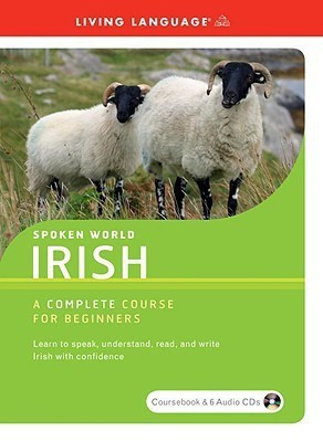 Irish Gaelic: Beginner's Course(English, Mixed media product, Living Language)