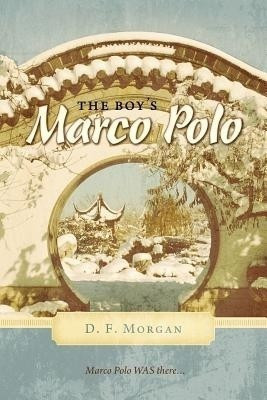 The Boy's Marco Polo(English, Paperback, Morgan D. F.)