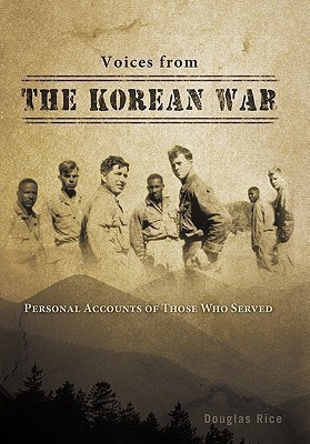 Voices from the Korean War(English, Hardcover, Rice Douglas)