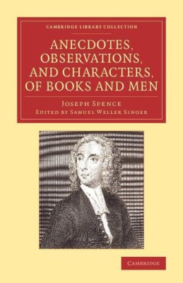 Anecdotes, Observations, and Characters, of Books and Men(English, Paperback, Spence Joseph)